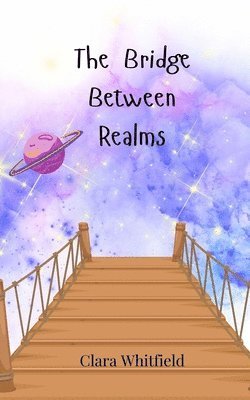 The Bridge Between Realms 1