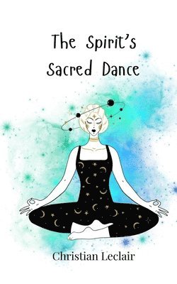bokomslag Spirit's Sacred Dance
