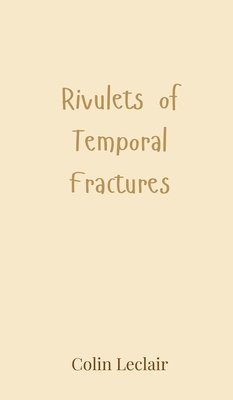 bokomslag Rivulets of Temporal Fractures