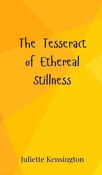 bokomslag Tesseract of Ethereal Stillness