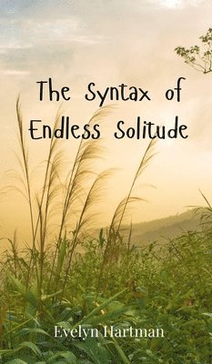 Syntax of Endless Solitude