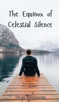 bokomslag The Equinox of Celestial Silence