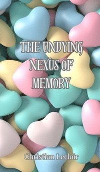 bokomslag Undying Nexus of Memory