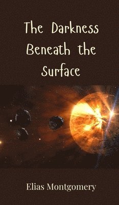 bokomslag Darkness Beneath the Surface