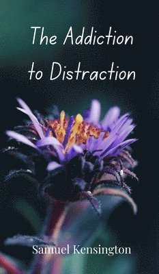 The Addiction to Distraction 1