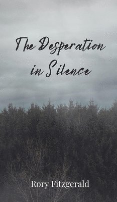 The Desperation in Silence 1