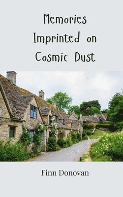 Finn Donovan - Memories Imprinted on Cosmic Dust, Häftad