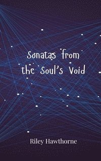 bokomslag Sonatas from the Soul's Void