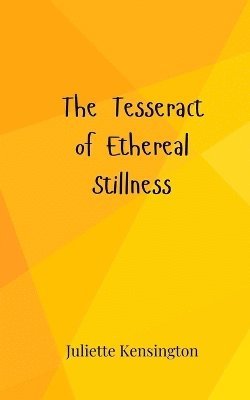 The Tesseract of Ethereal Stillness 1