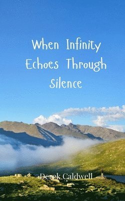 When Infinity Echoes Through Silence 1