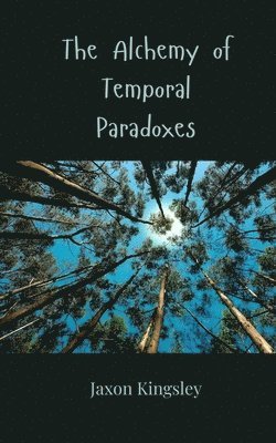 The Alchemy of Temporal Paradoxes 1