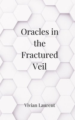 bokomslag Oracles in the Fractured Veil