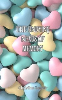 bokomslag Undying Nexus of Memory
