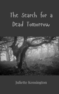 bokomslag The Search for a Dead Tomorrow