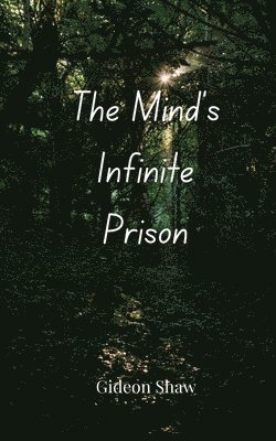 Mind's Infinite Prison