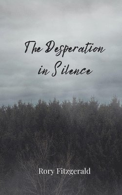 The Desperation in Silence 1