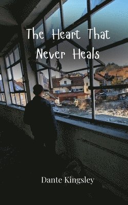 The Heart That Never Heals 1