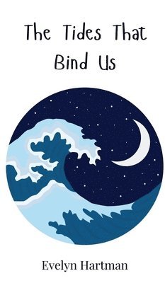 Tides That Bind Us