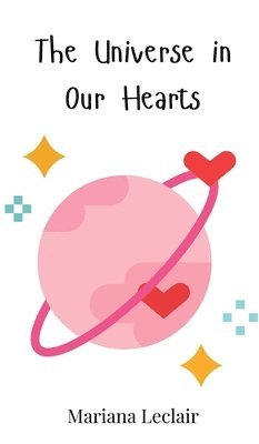 bokomslag Universe in Our Hearts