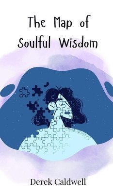 The Map of Soulful Wisdom 1