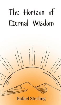 The Horizon of Eternal Wisdom 1