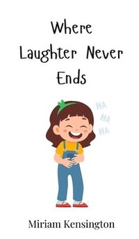 bokomslag Where Laughter Never Ends