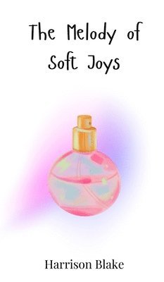 Melody of Soft Joys