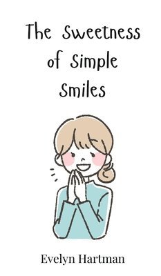 Sweetness of Simple Smiles