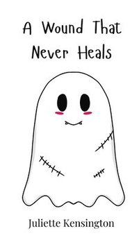 bokomslag Wound That Never Heals