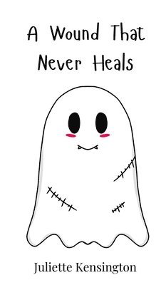 bokomslag Wound That Never Heals