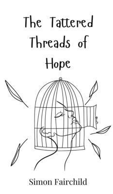 The Tattered Threads of Hope 1