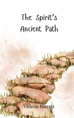 The Spirit's Ancient Path 1