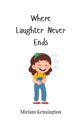 bokomslag Where Laughter Never Ends