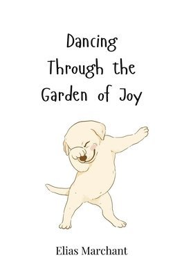 Dancing Through the Garden of Joy 1