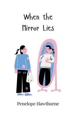 bokomslag When the Mirror Lies