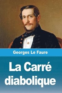 bokomslag La Carré diabolique
