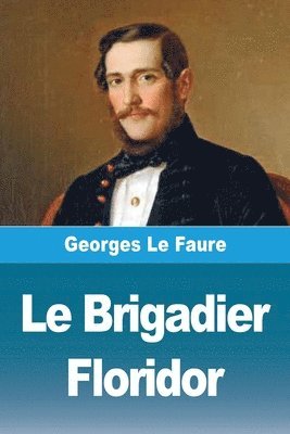 bokomslag Le Brigadier Floridor