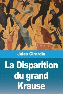 Jules Girardin - Disparition du grand Krause, Häftad