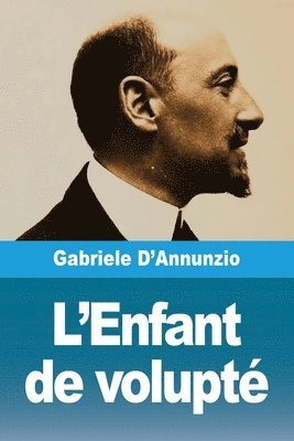 bokomslag L'Enfant de volupté