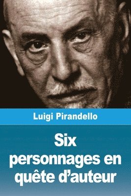 bokomslag Six personnages en quête d'auteur