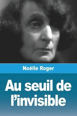 bokomslag Au seuil de l'invisible