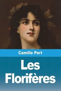 bokomslag Les Florifères