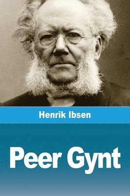 Henrik Ibsen - Peer Gynt, Häftad