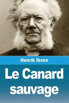 bokomslag Le Canard sauvage