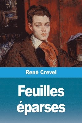 René Crevel - Feuilles éparses, Häftad
