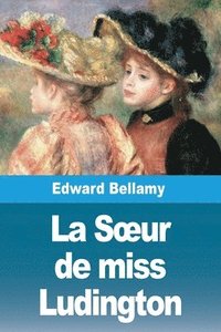 bokomslag La Soeur de miss Ludington