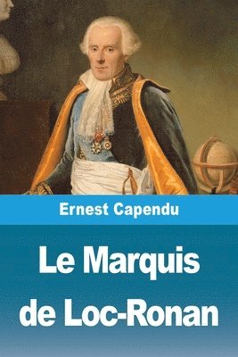 bokomslag Le Marquis de Loc-Ronan