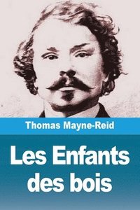 bokomslag Les Enfants des bois
