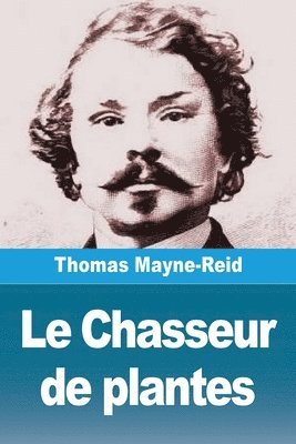 bokomslag Le Chasseur de plantes