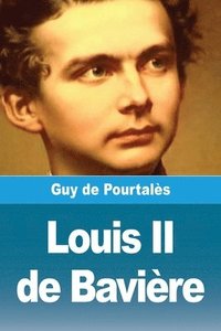 bokomslag Louis II de Bavière